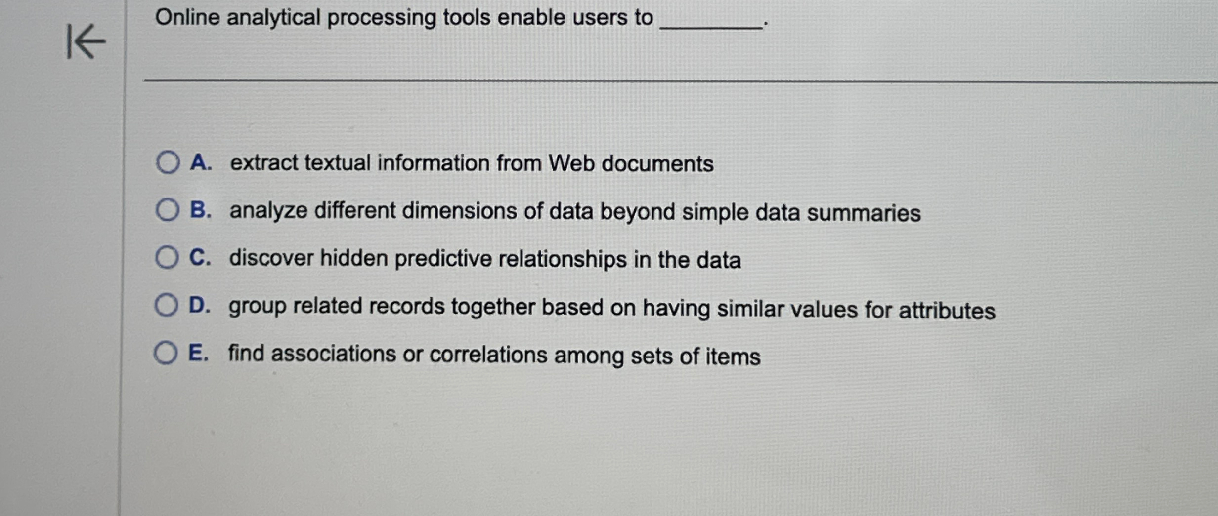 Online analytical processing tools enable users