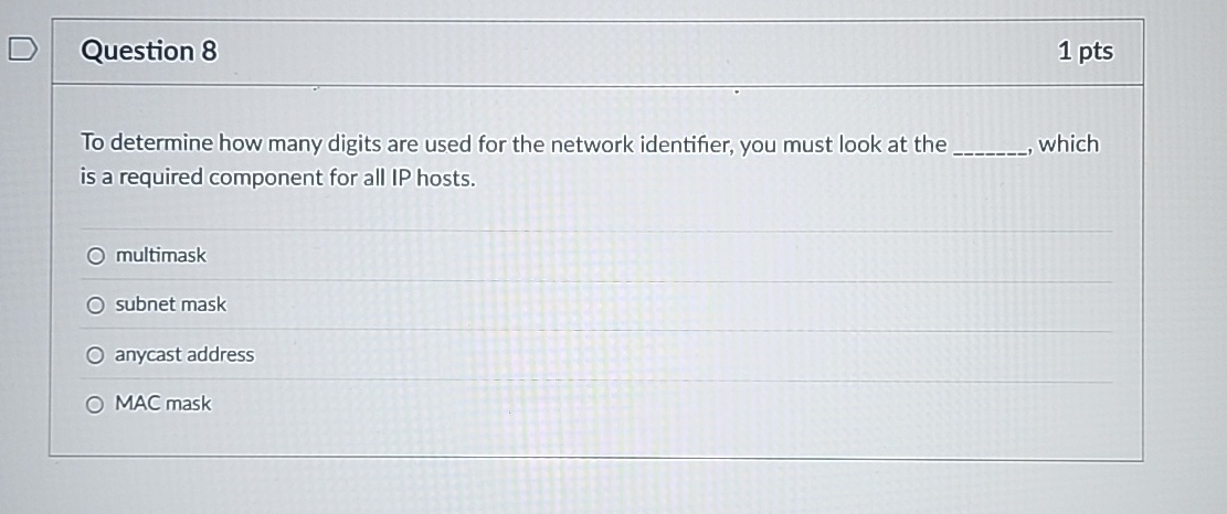 Question 8 To determine how many digits are used