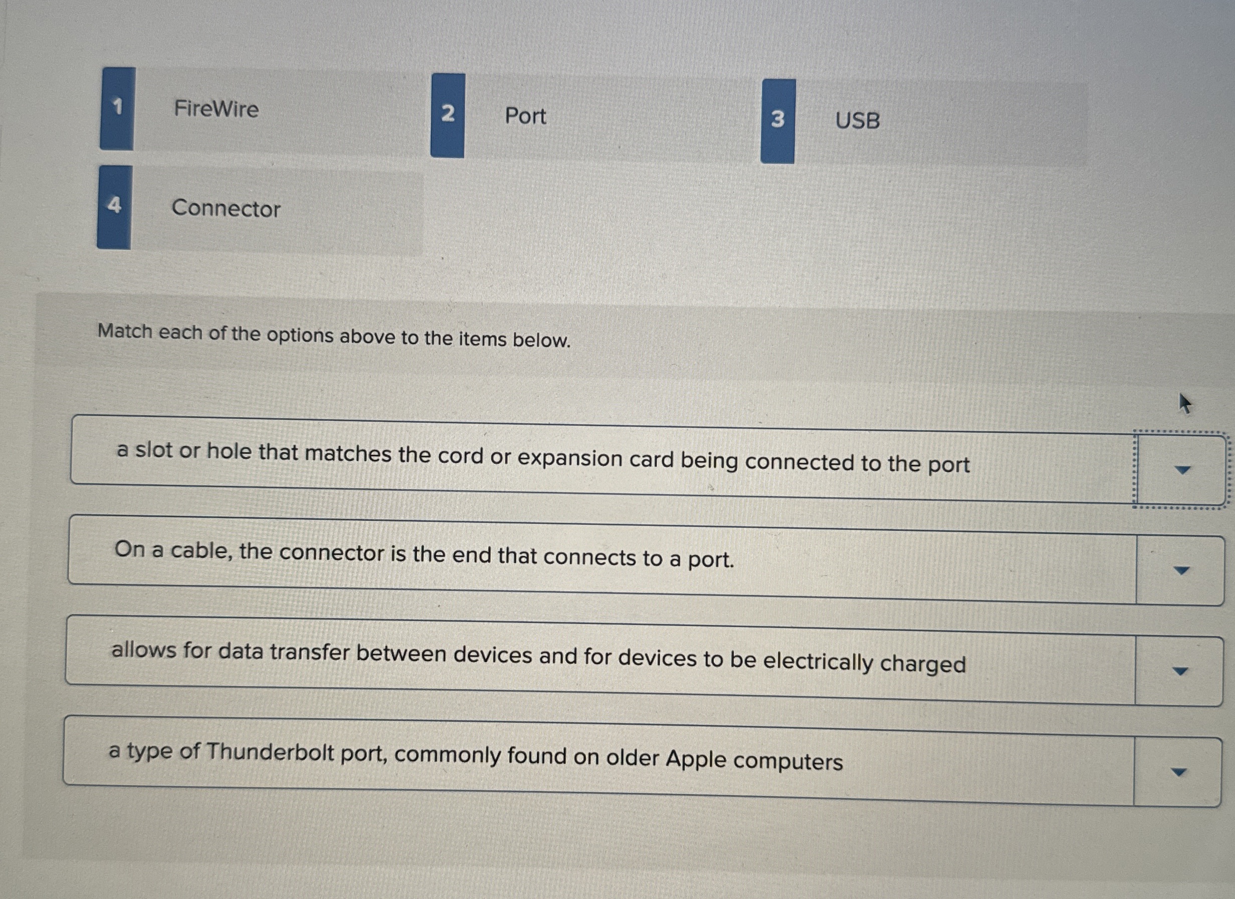 4 Connector Match each of the options above to