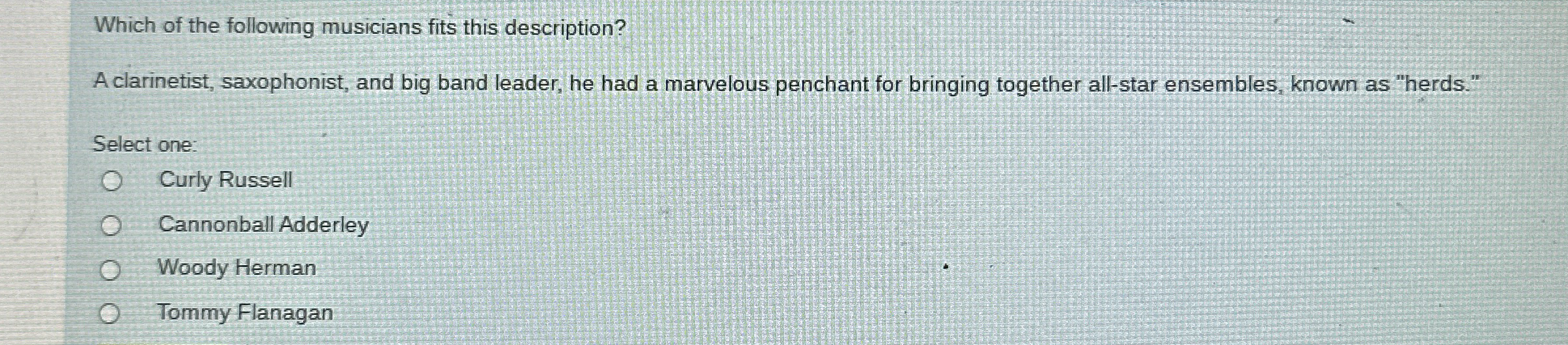 Which of the following musicians fits this