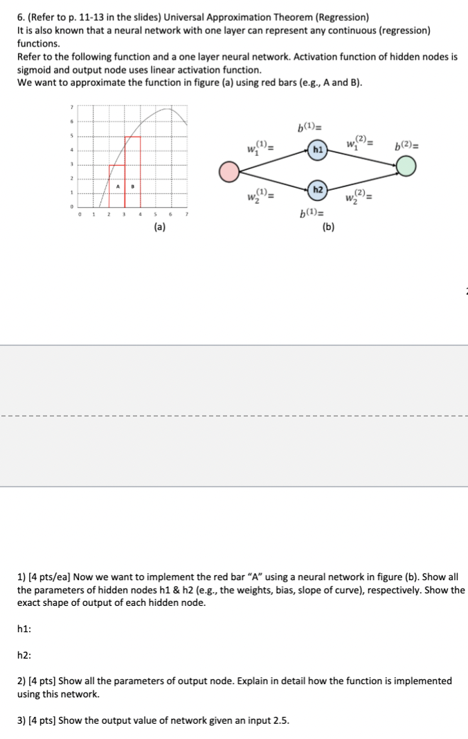 1 ) [ 4 pts / ea ] Now we want to implement the