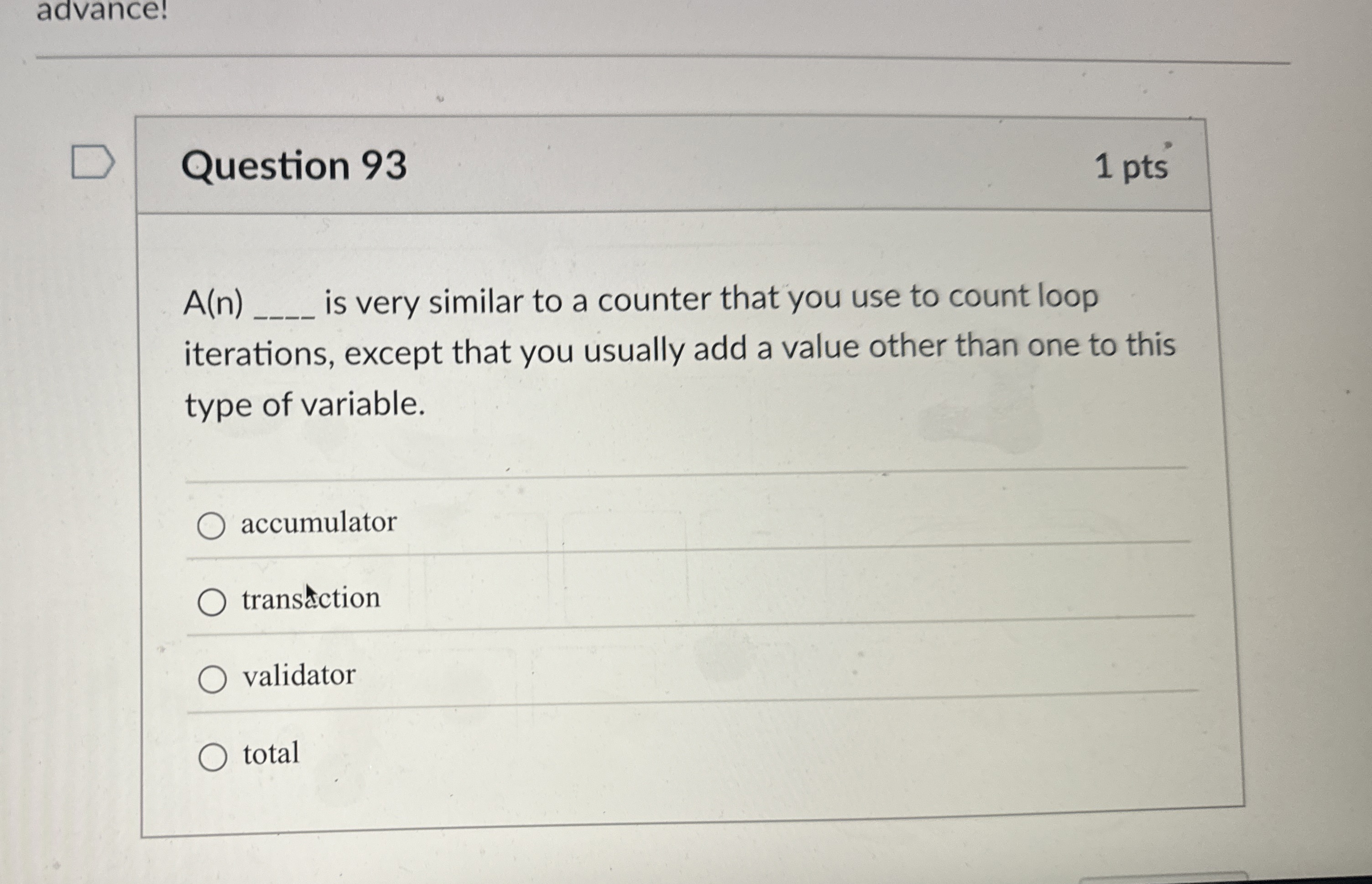 Question 9 3 A ( n ) is very similar to a counter