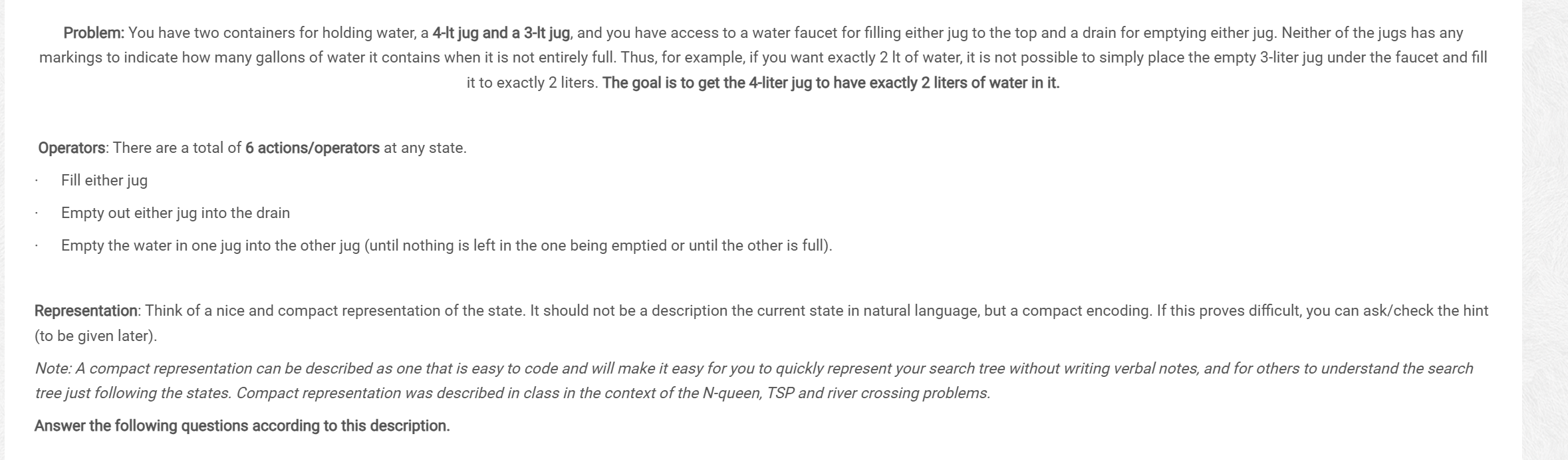 Problem: You have two containers for holding