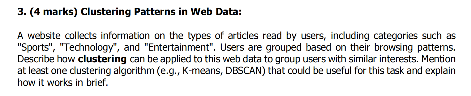 3 . ( 4 marks ) Clustering Patterns in Web Data: