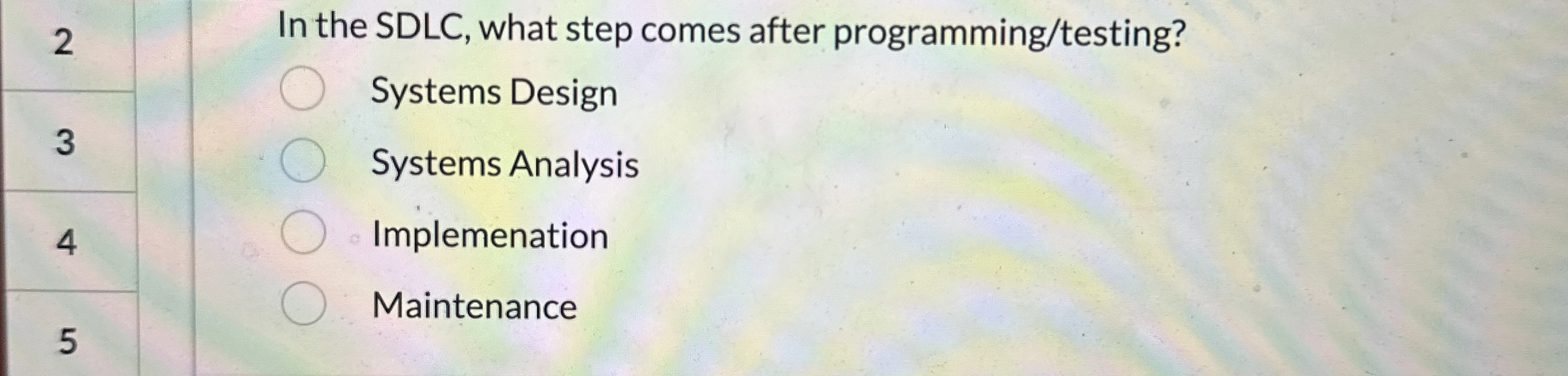 2 In the SDLC , what step comes after programming