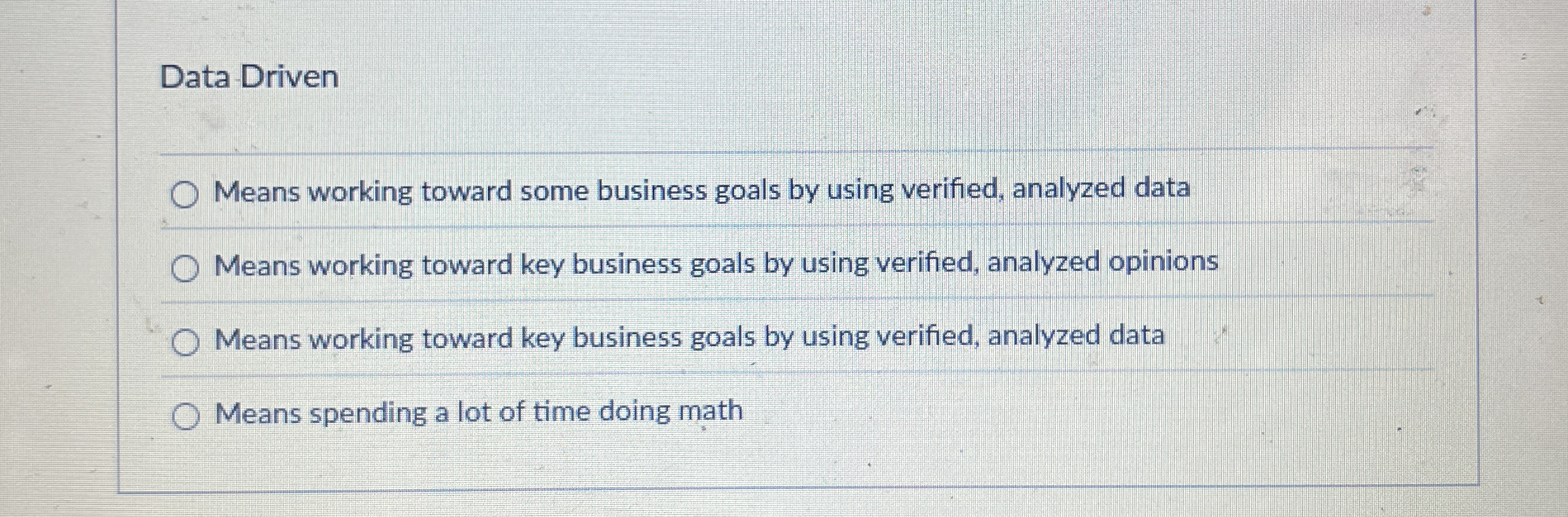 Data Driven Means working toward some business