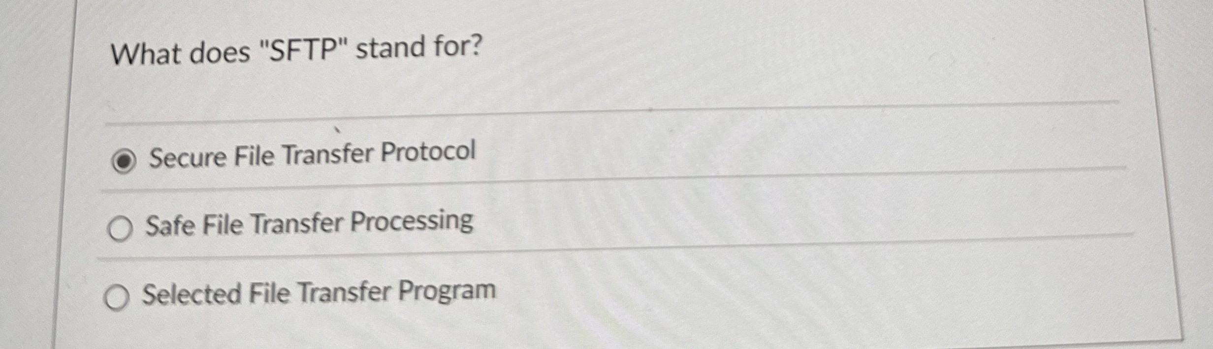 What does " SFTP " stand for? Secure File