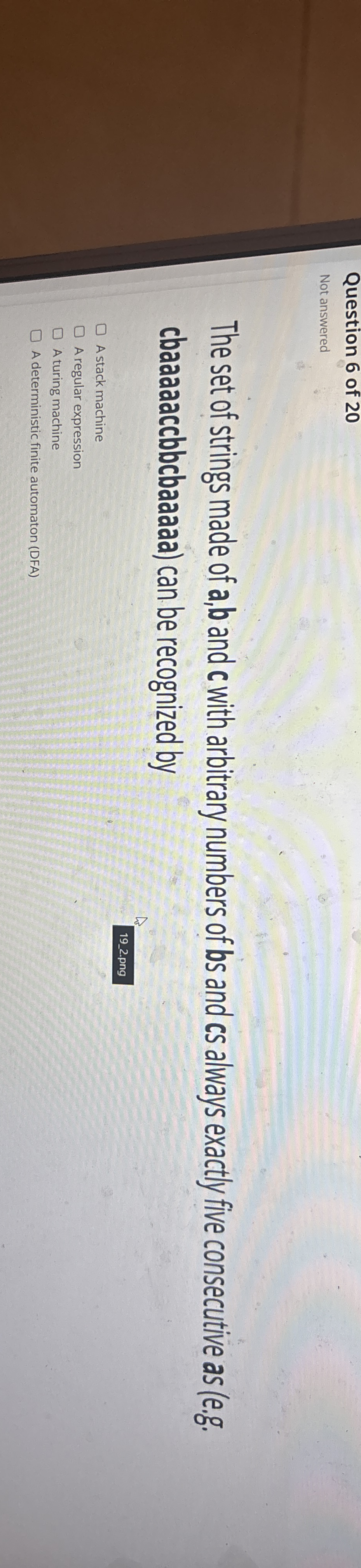 Question 6 of 2 0 Not answered The set of strings
