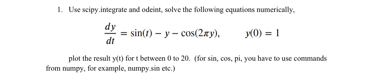 Use scipy.integrate and odeint, solve the