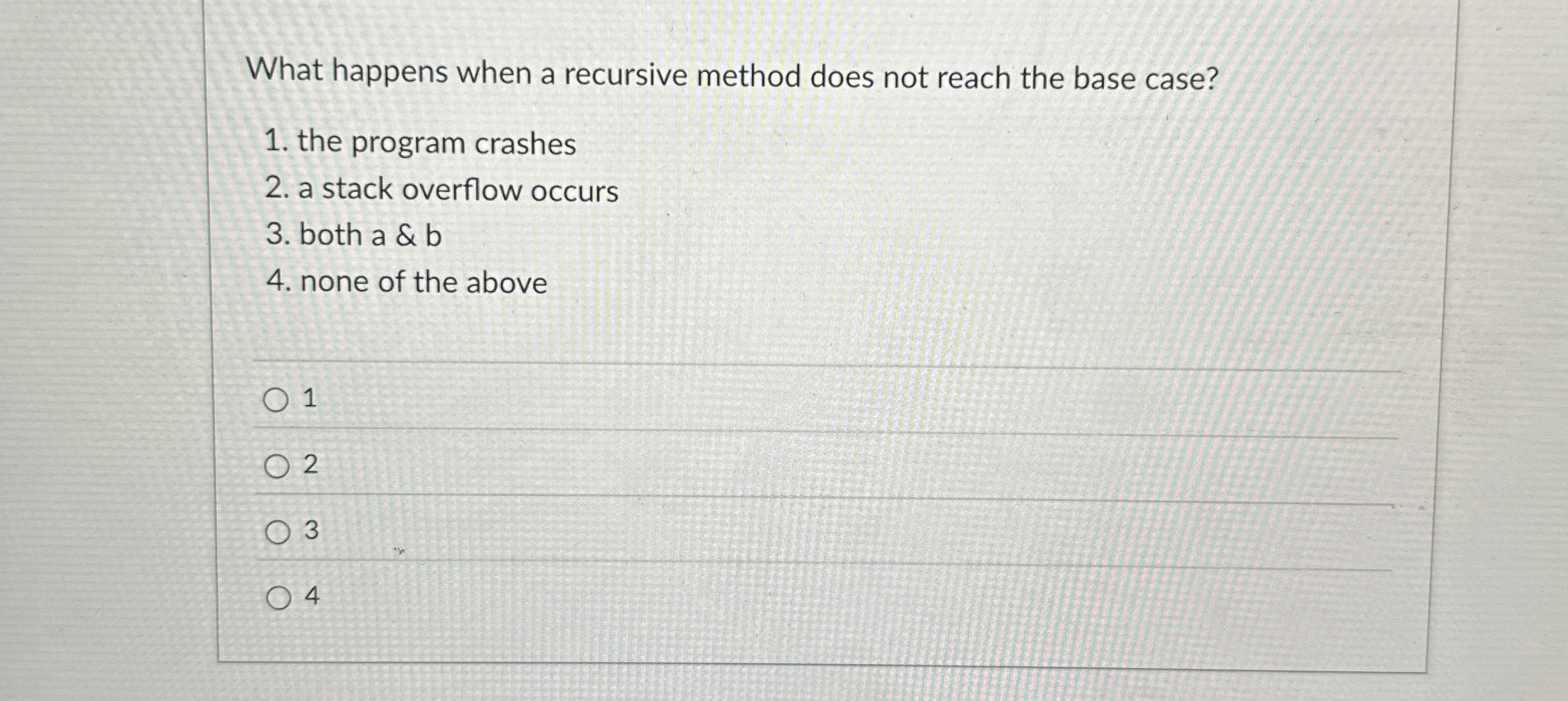 What happens when a recursive method does not