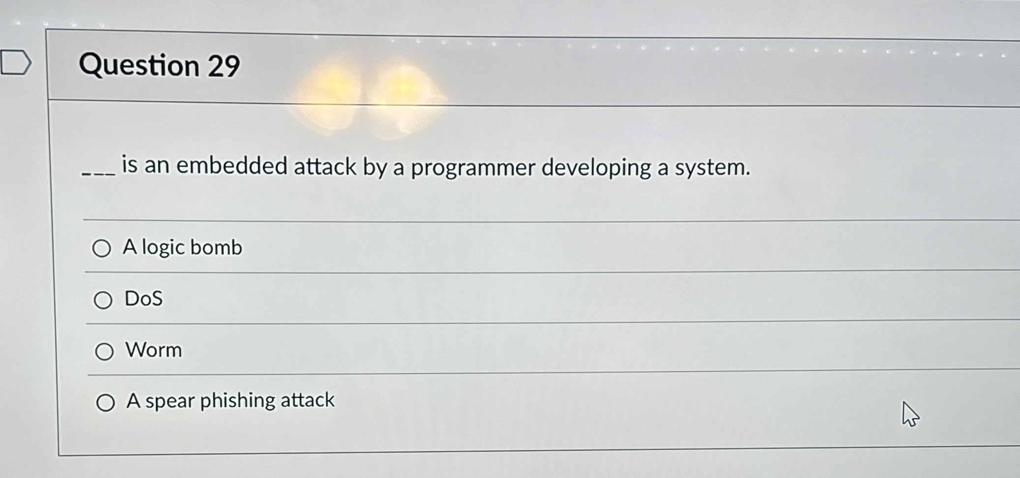 Question 2 9 is an embedded attack by a