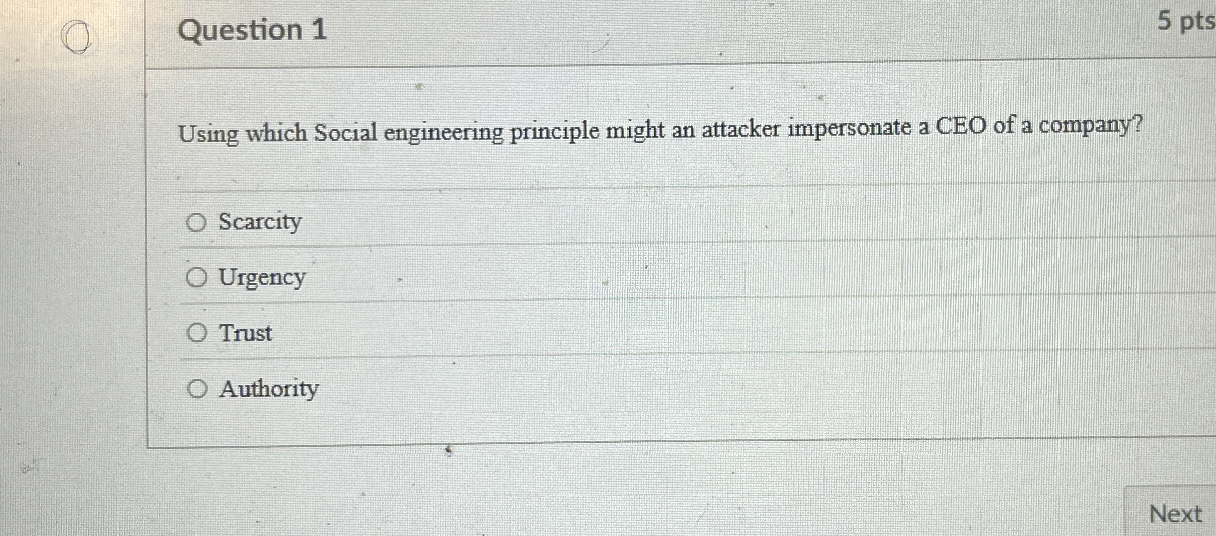 Question 1 5 pts Using which Social engineering