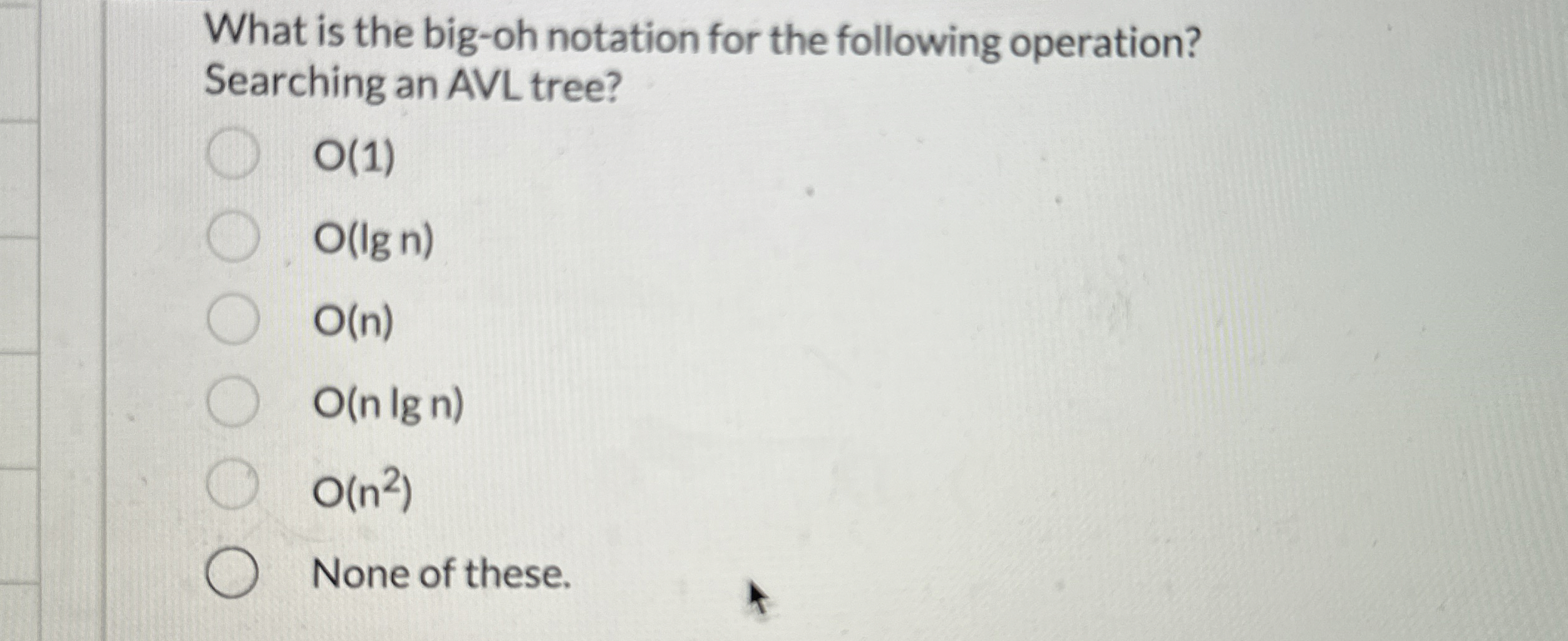 What is the big - oh notation for the following