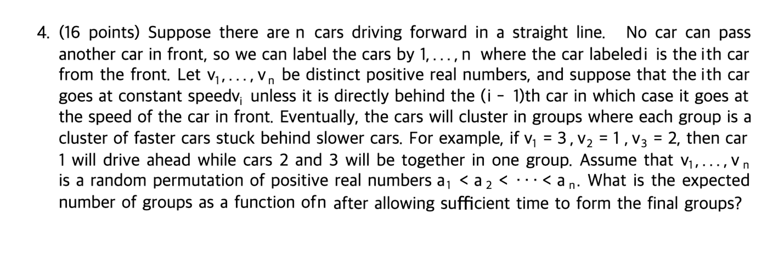 ( 1 6 points ) Suppose there are n cars driving