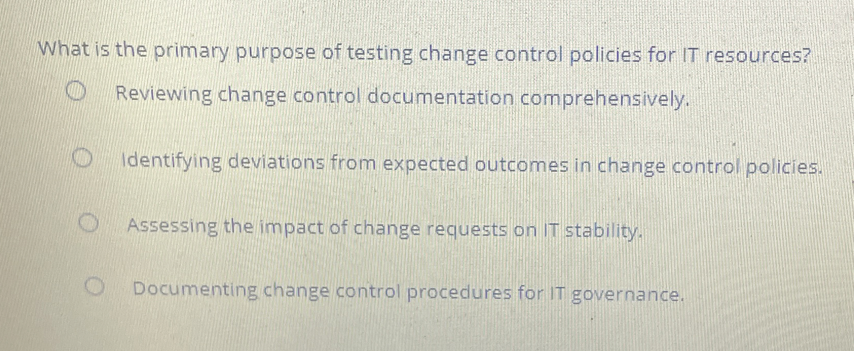 What is the primary purpose of testing change