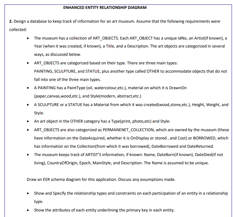 ENHANCED ENTITY RELATIONSHIP DIAGRAM 2 . Design a