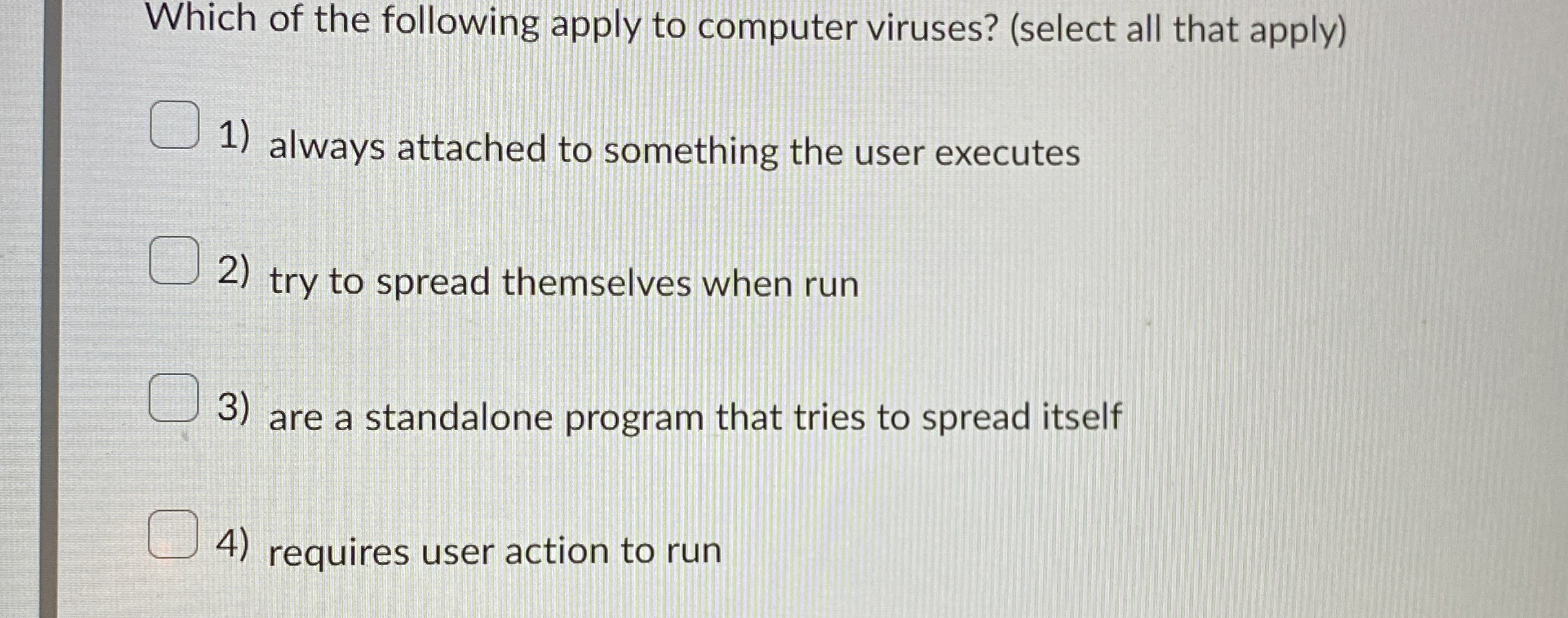Which of the following apply to computer viruses?