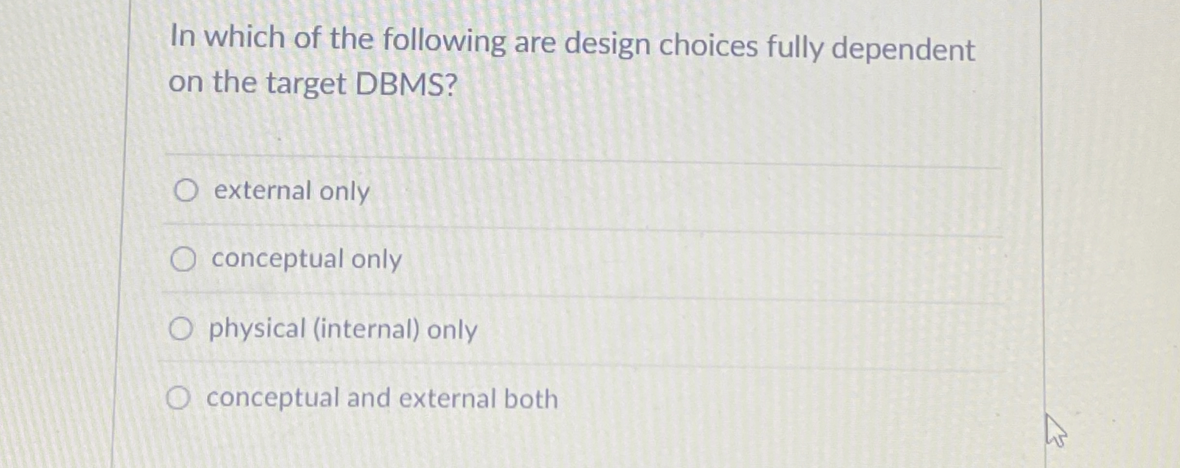 In which of the following are design choices