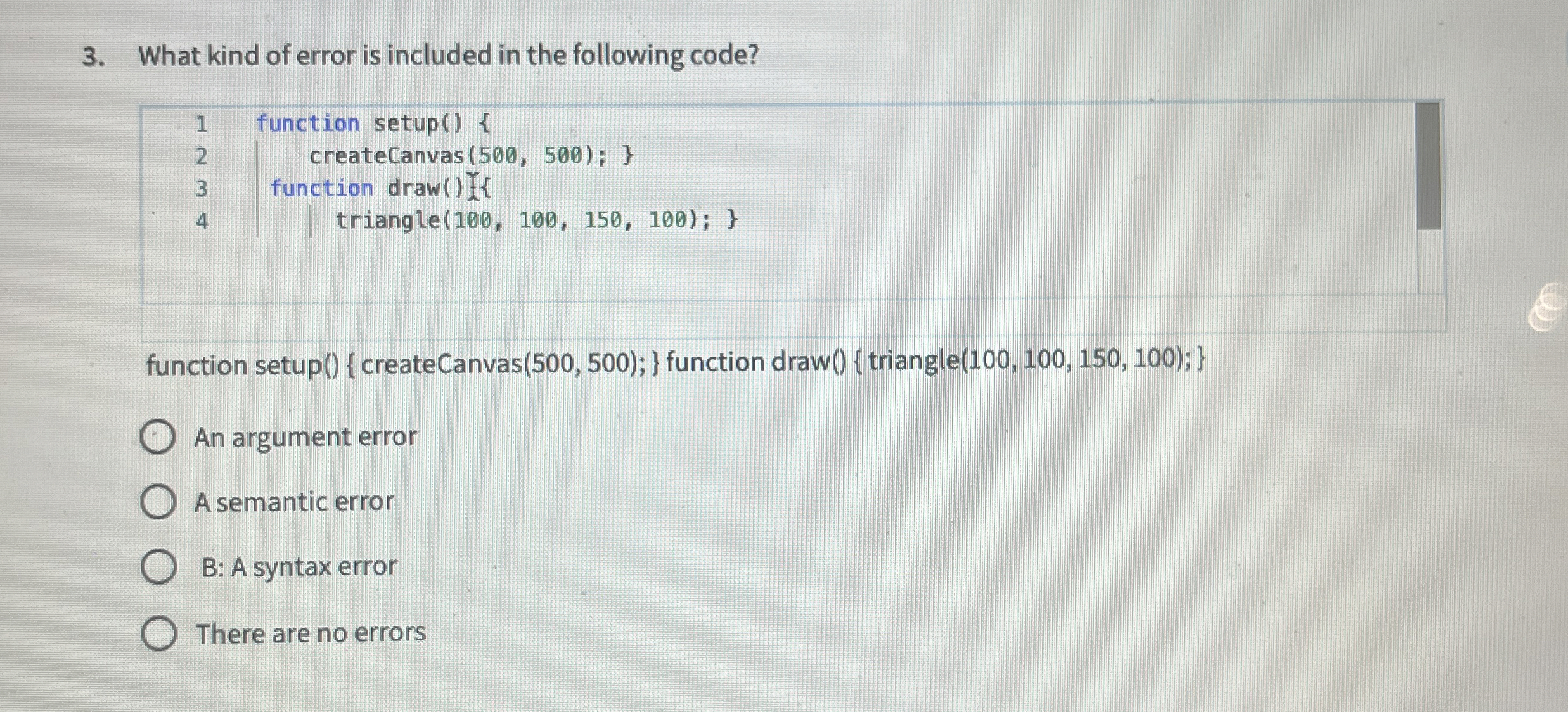 What kind of error is included in the following