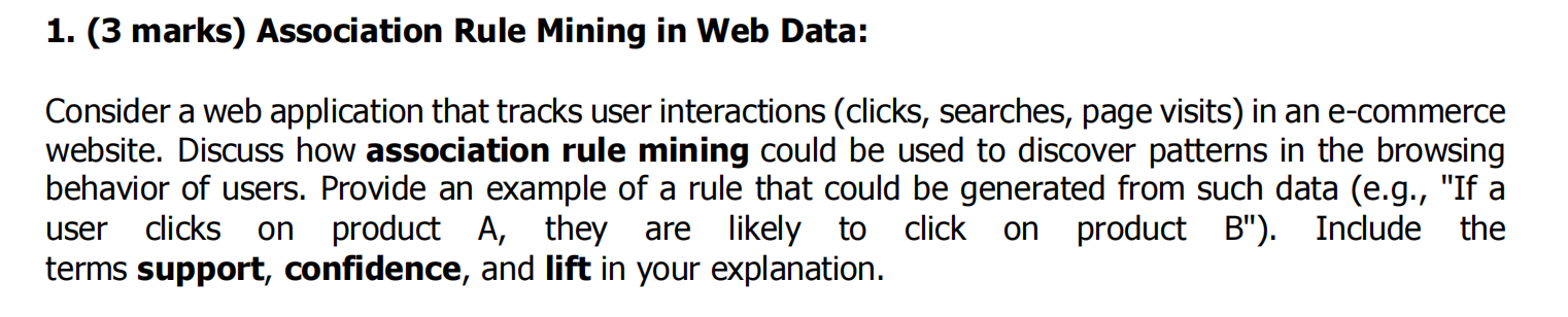 1 . ( 3 marks ) Association Rule Mining in Web