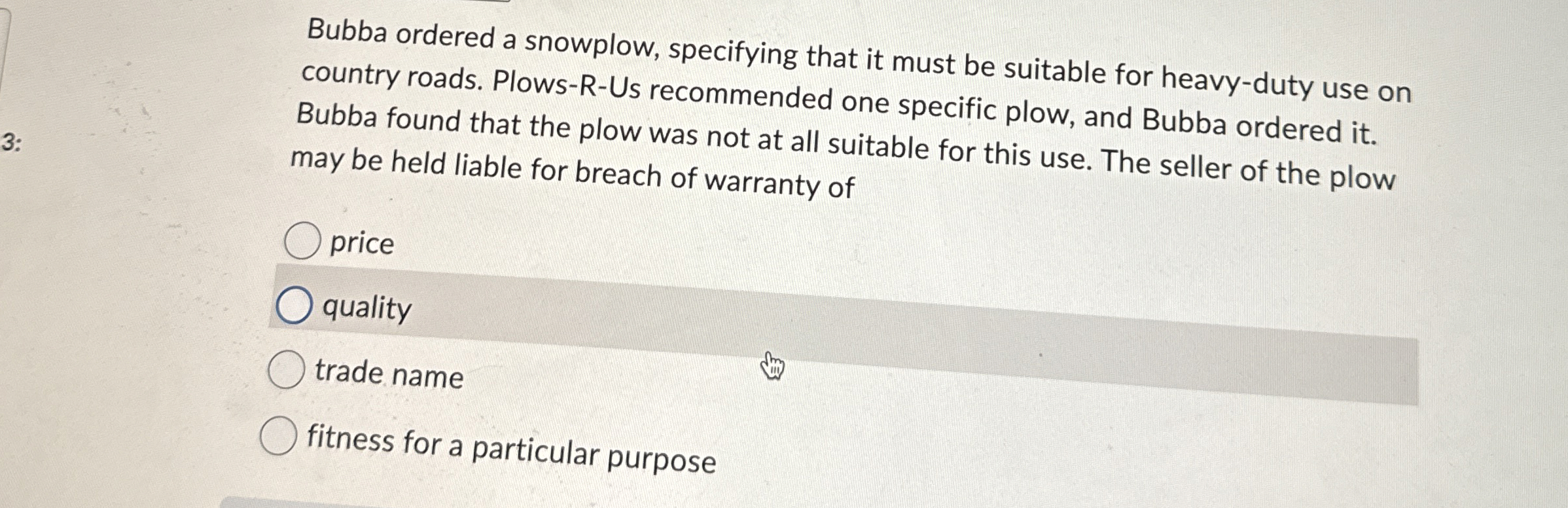 Bubba ordered a snowplow, specifying that it must