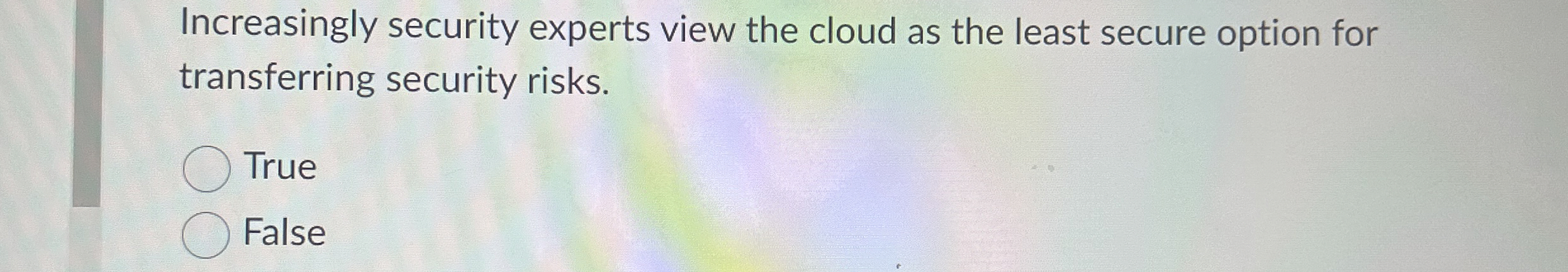 Increasingly security experts view the cloud as