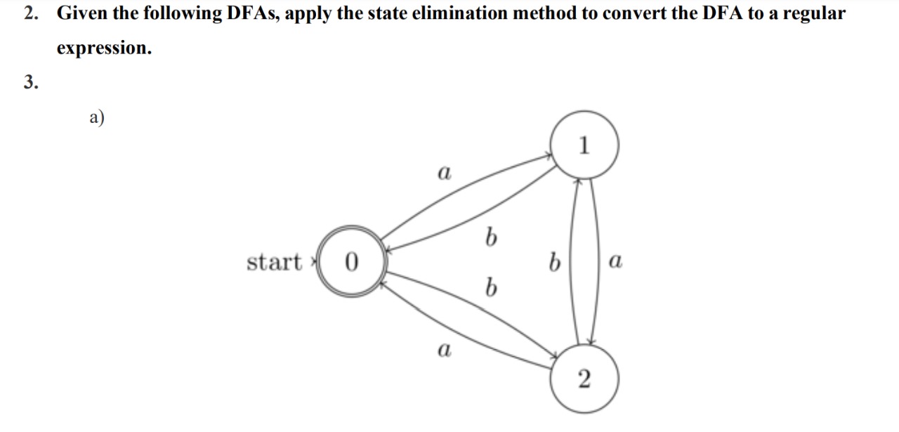 2 . Given the following DFAs, apply the state