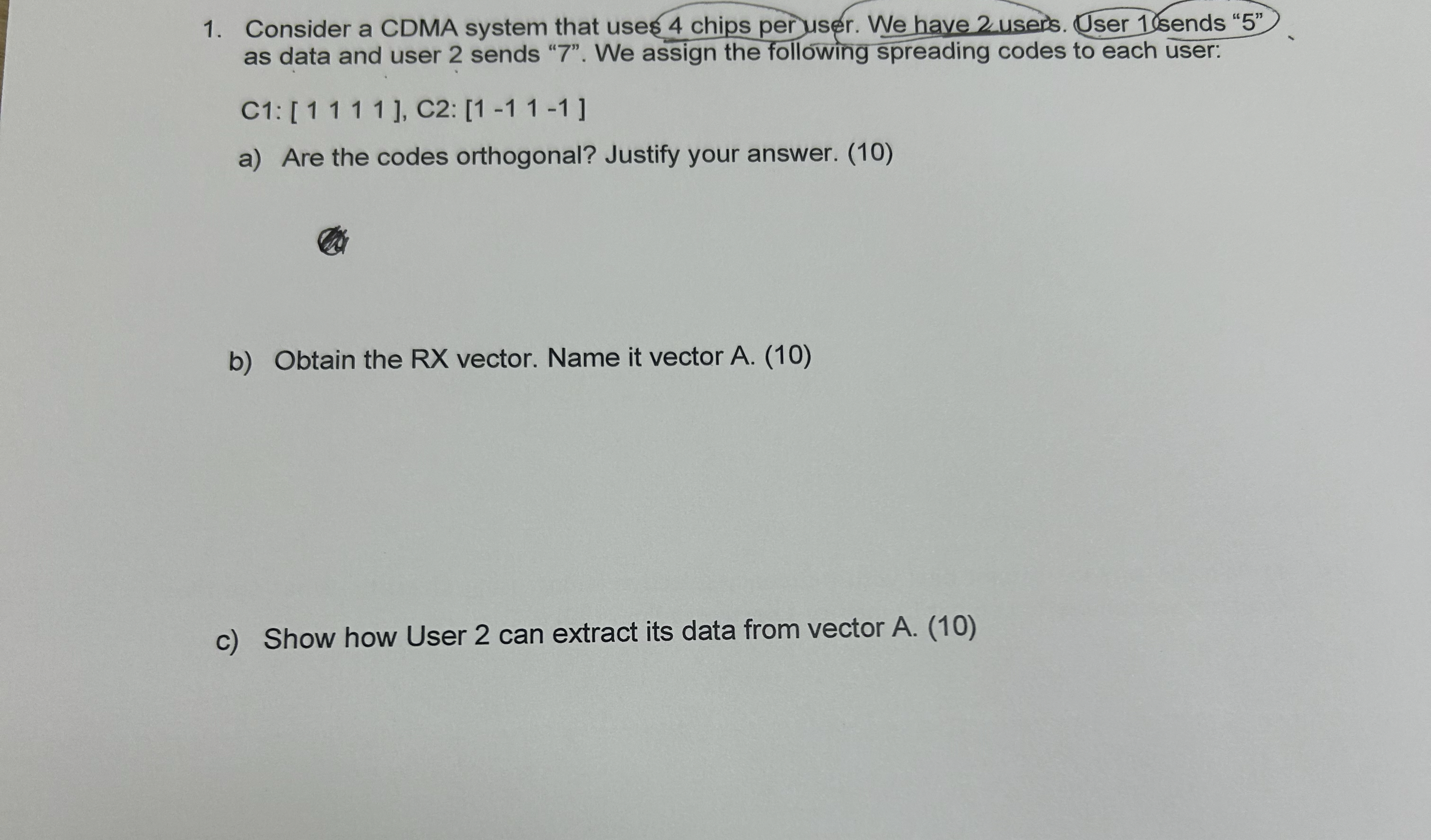 Consider a CDMA system that uses 4 chips per