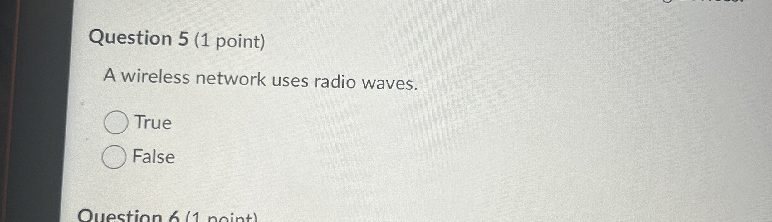 Question 5 ( 1 point ) A wireless network uses