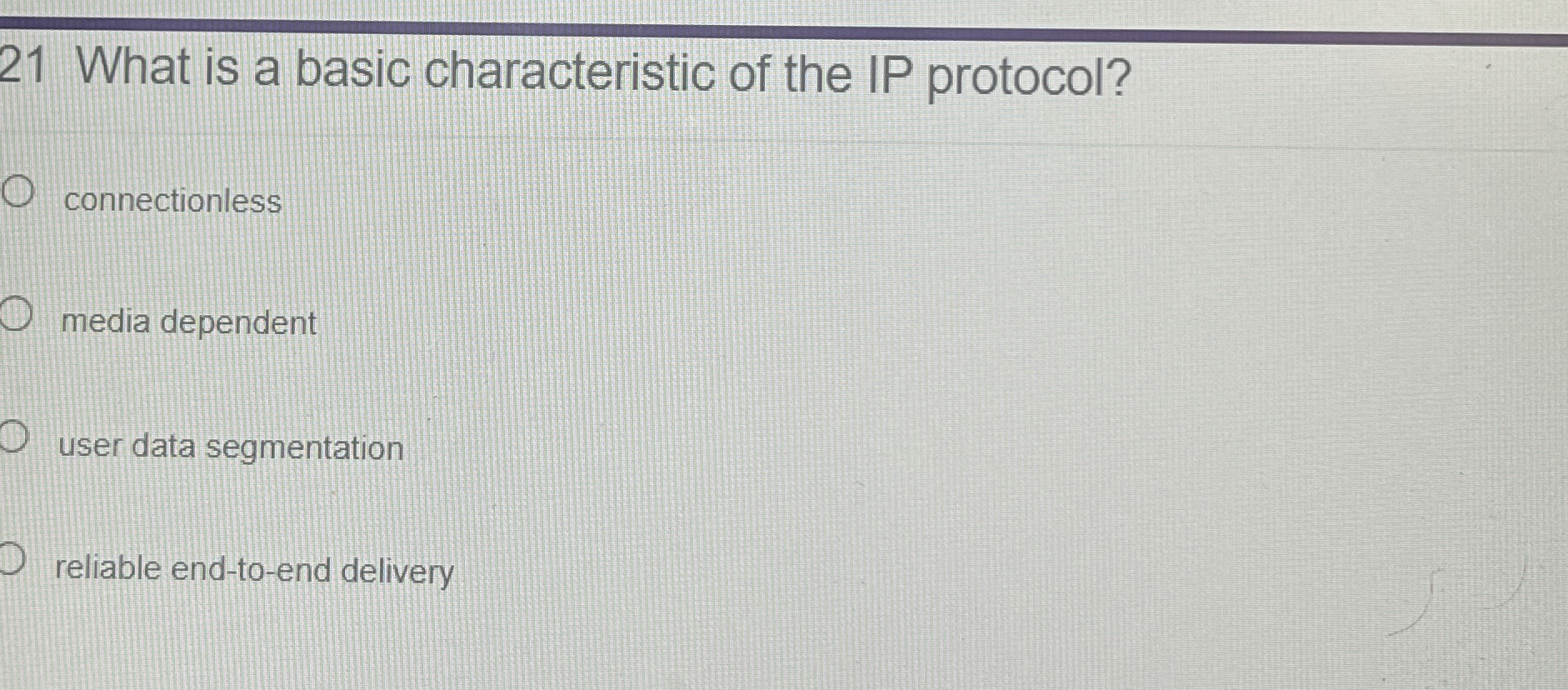 2 1 What is a basic characteristic of the IP