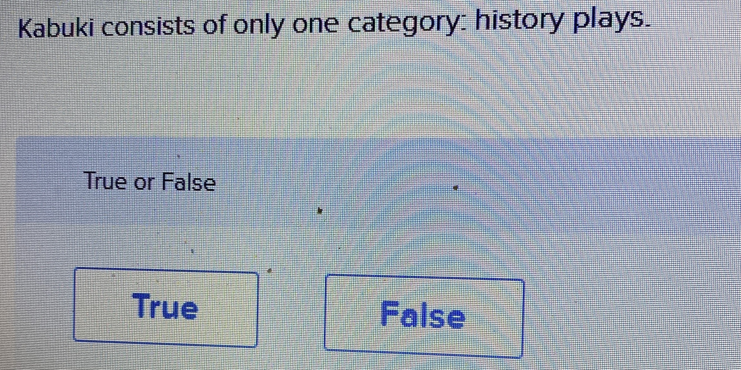 Kabuki consists of only one category: history