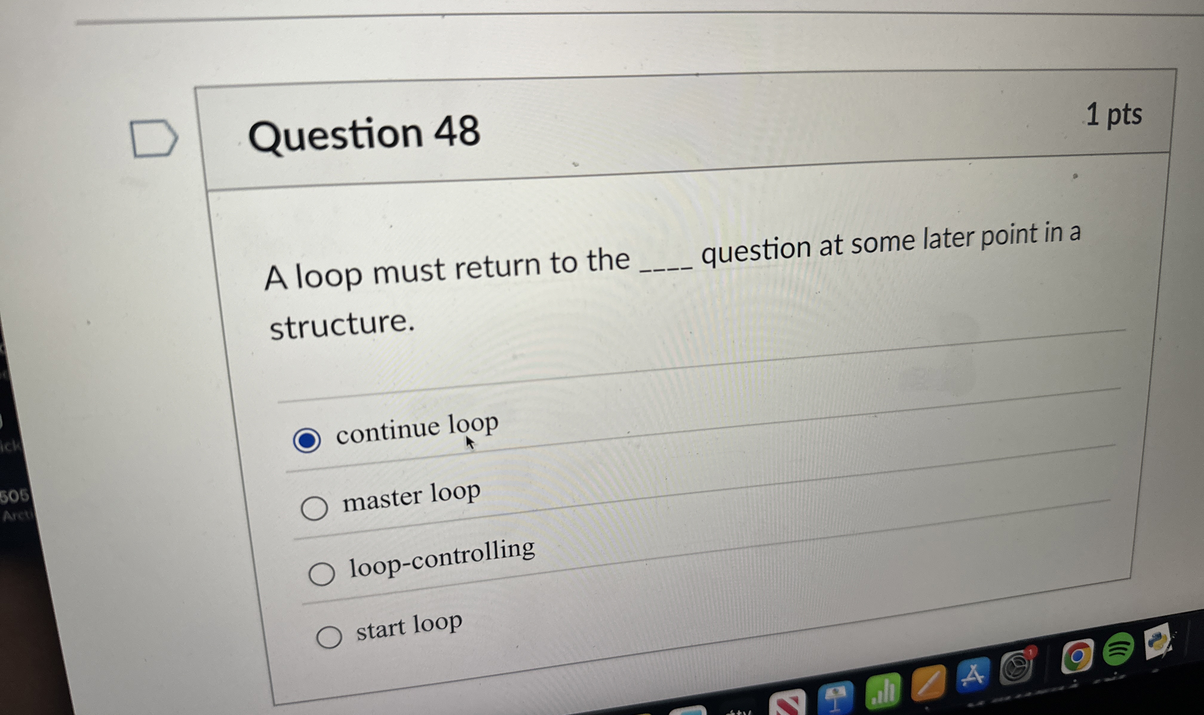 Question 4 8 A loop must return to the question