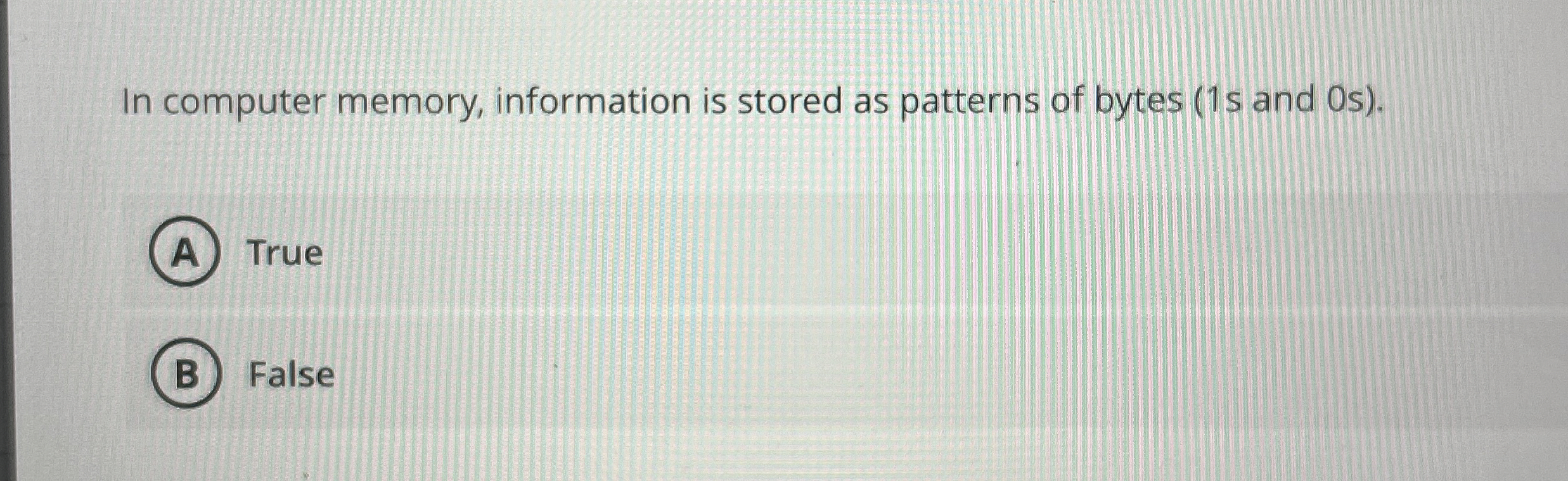In computer memory, information is stored as