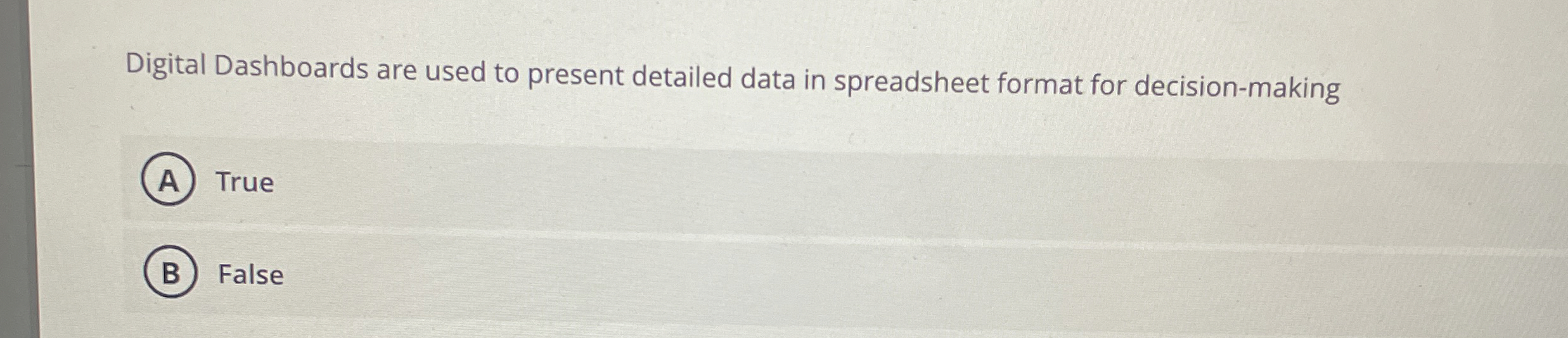 Digital Dashboards are used to present detailed