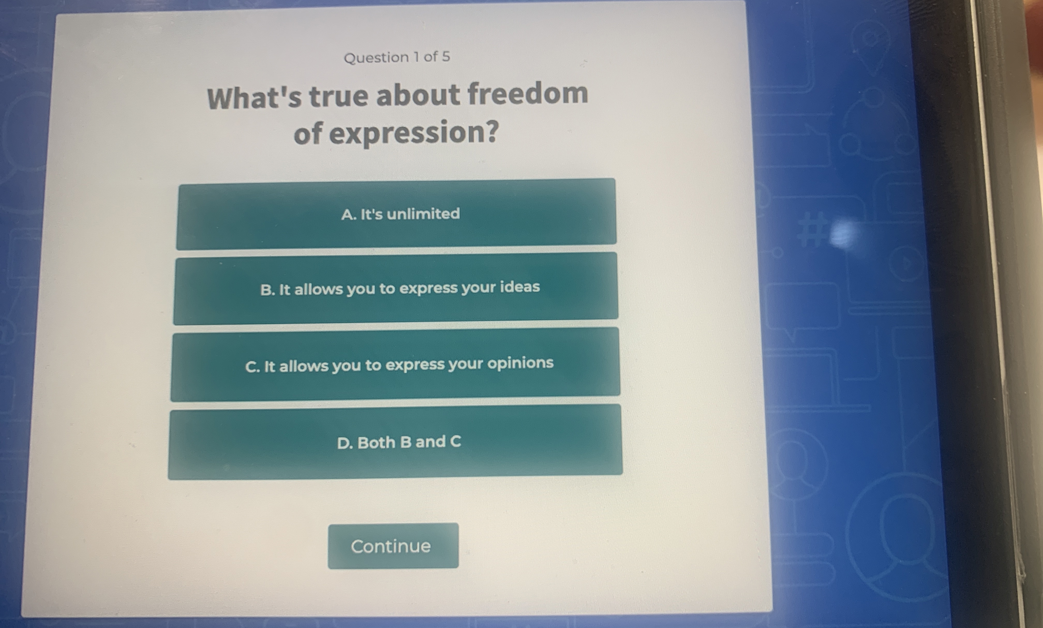 Question 1 of 5 What's true about freedom of