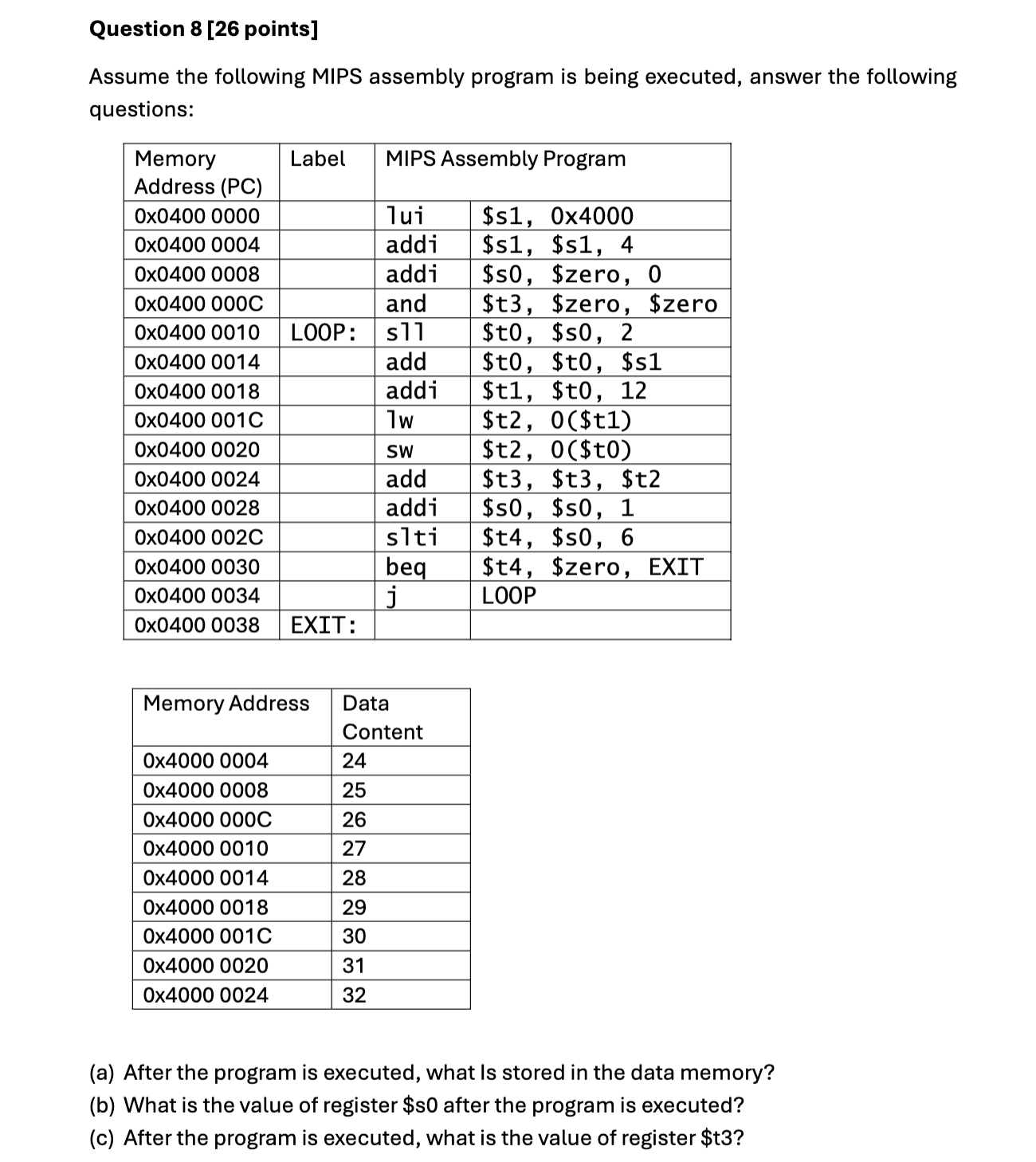 Question 8 [ 2 6 points ] Assume the following