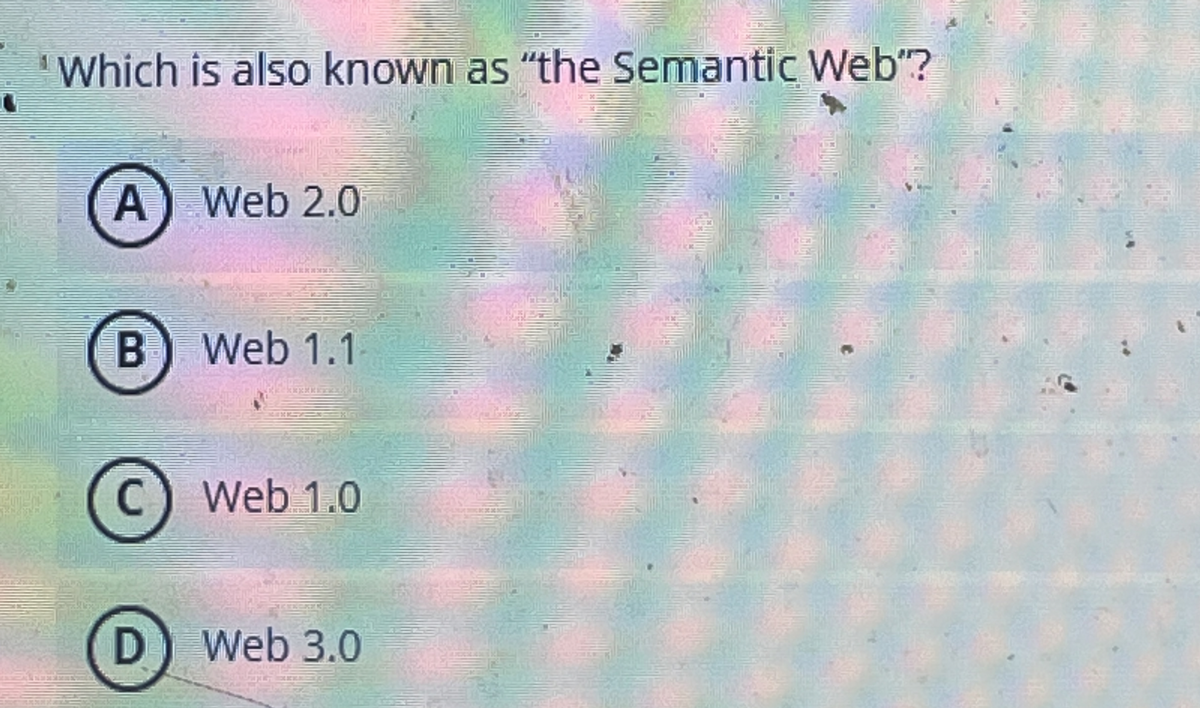 Which is also known as "the Semantic Web"? Web 2