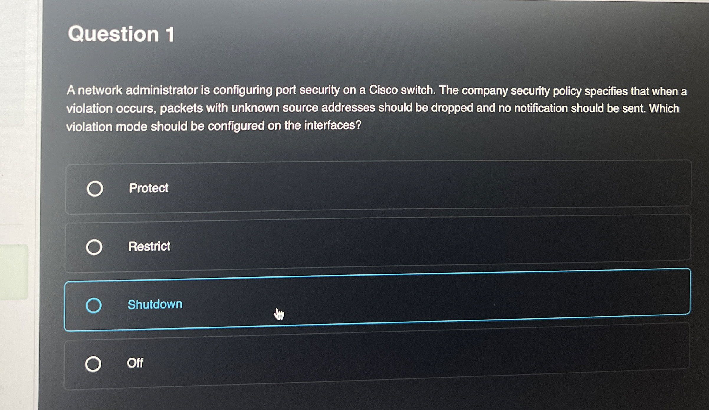 Question 1 A network administrator is configuring