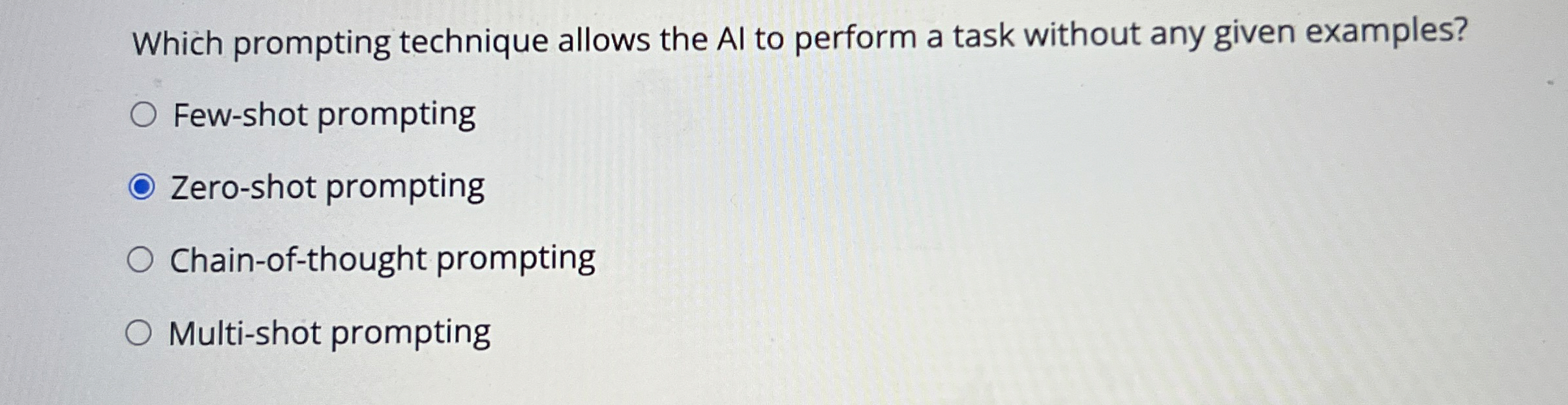 Which prompting technique allows the AI to