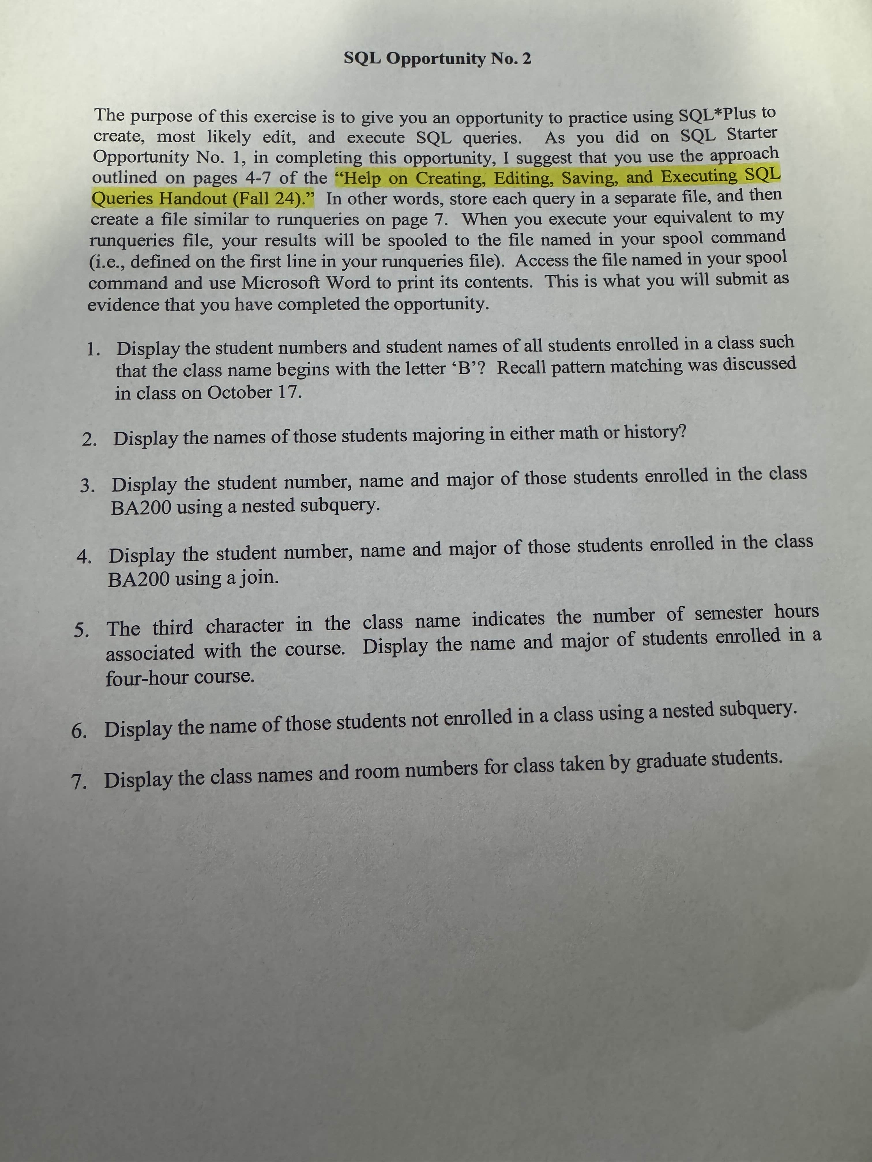 SQL Opportunity No . 2 The purpose of this