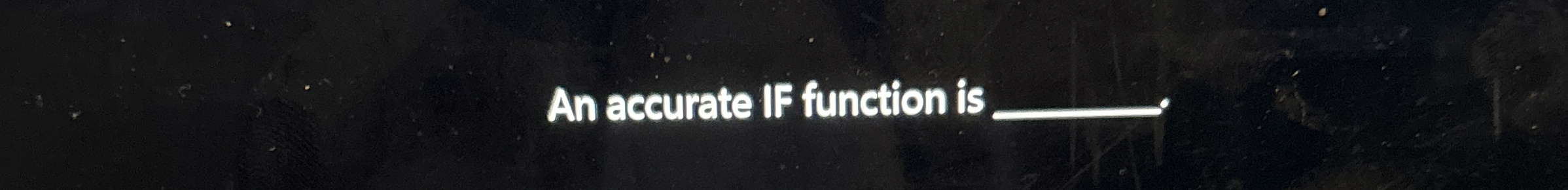 An accurate If function is