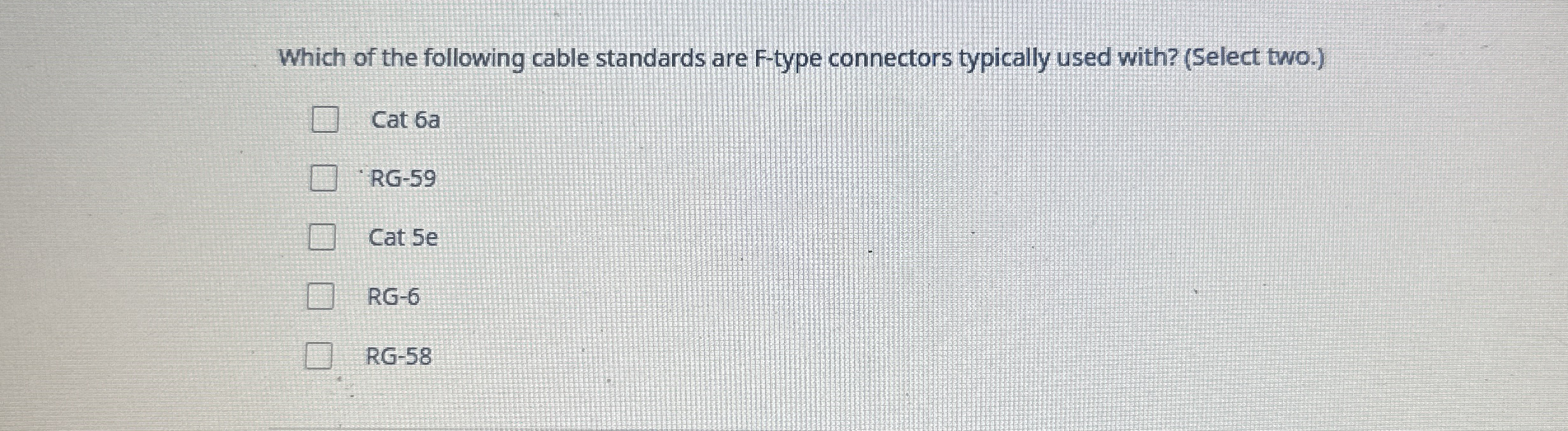Which of the following cable standards are F -