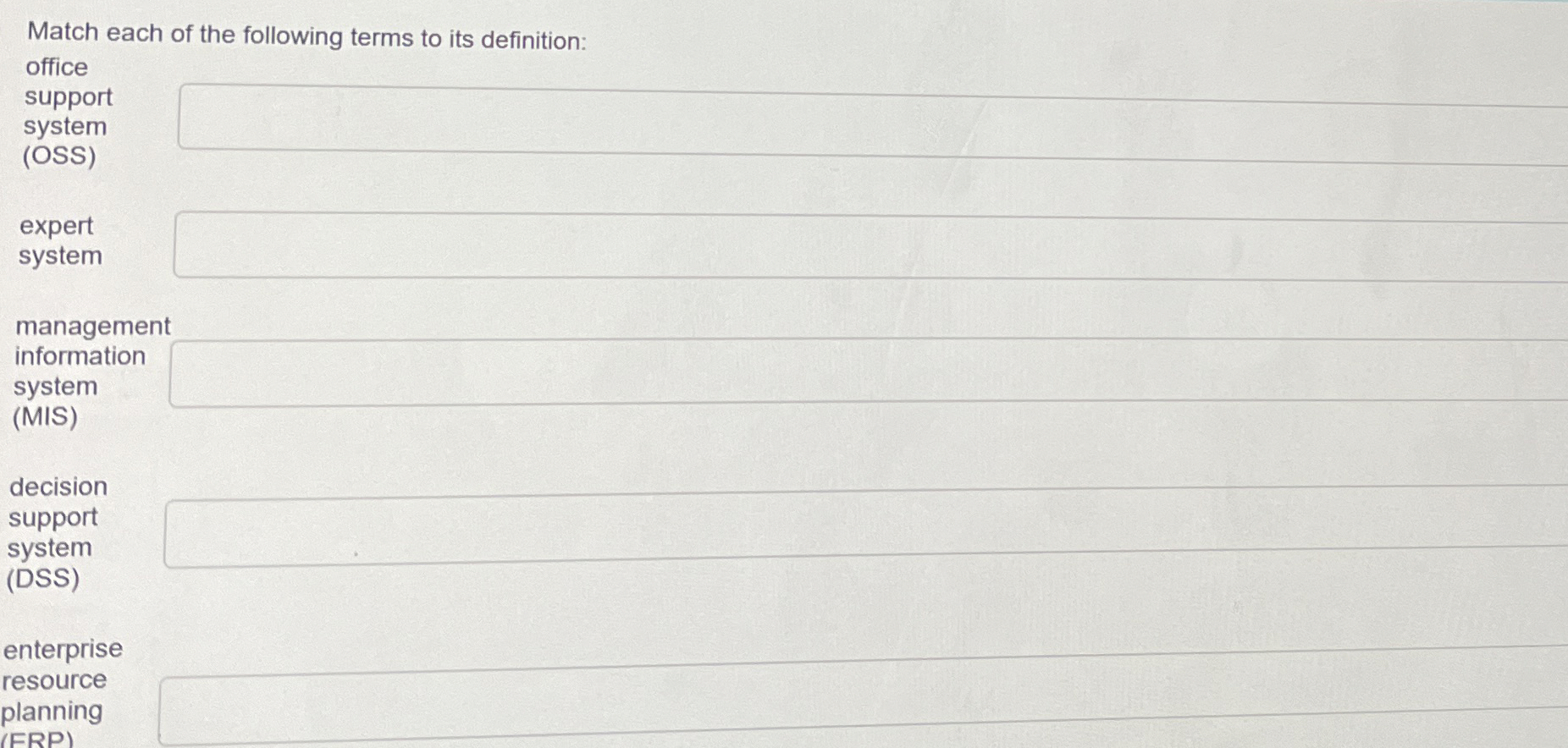 Match each of the following terms to its