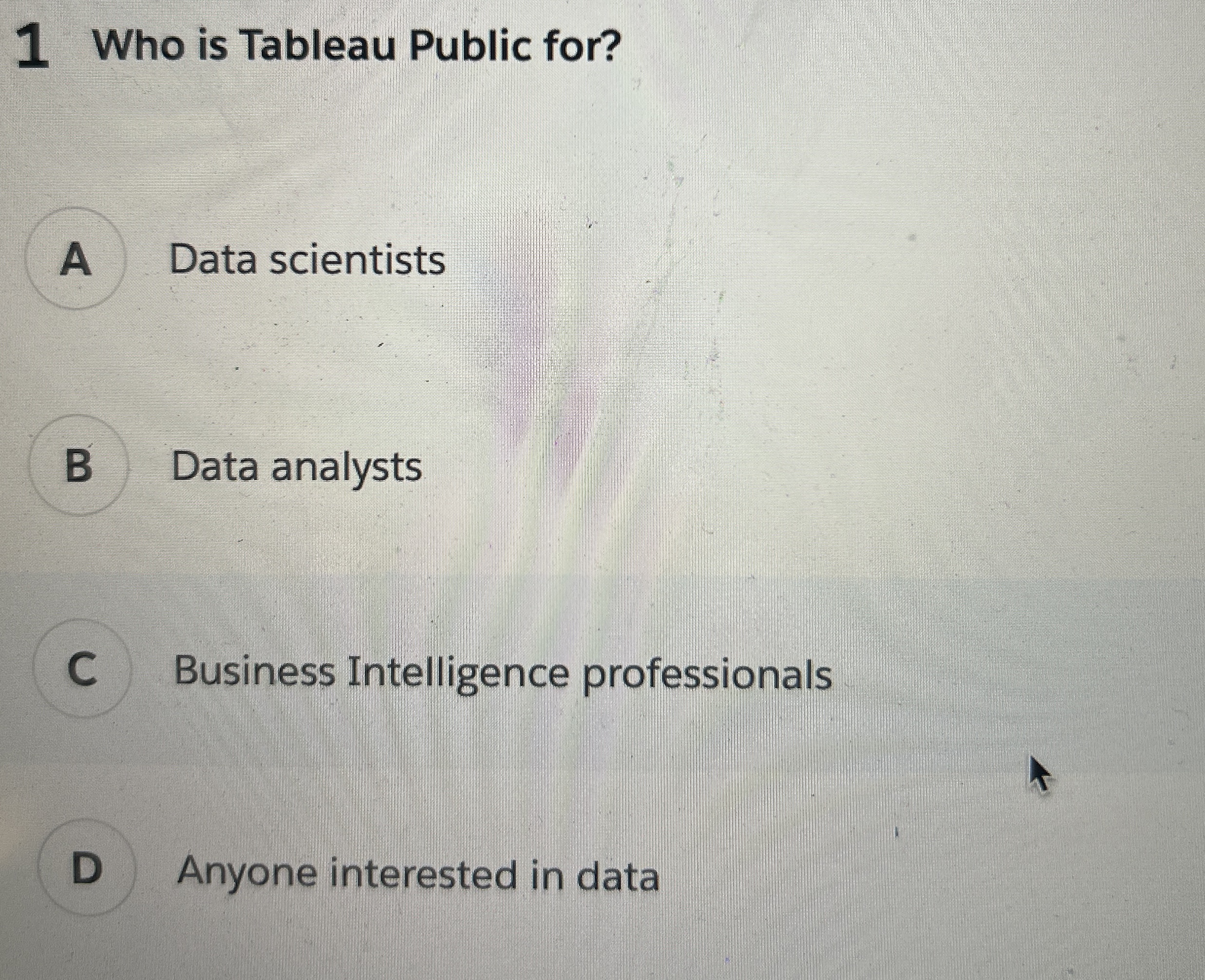 1 Who is Tableau Public for? Data scientists Data