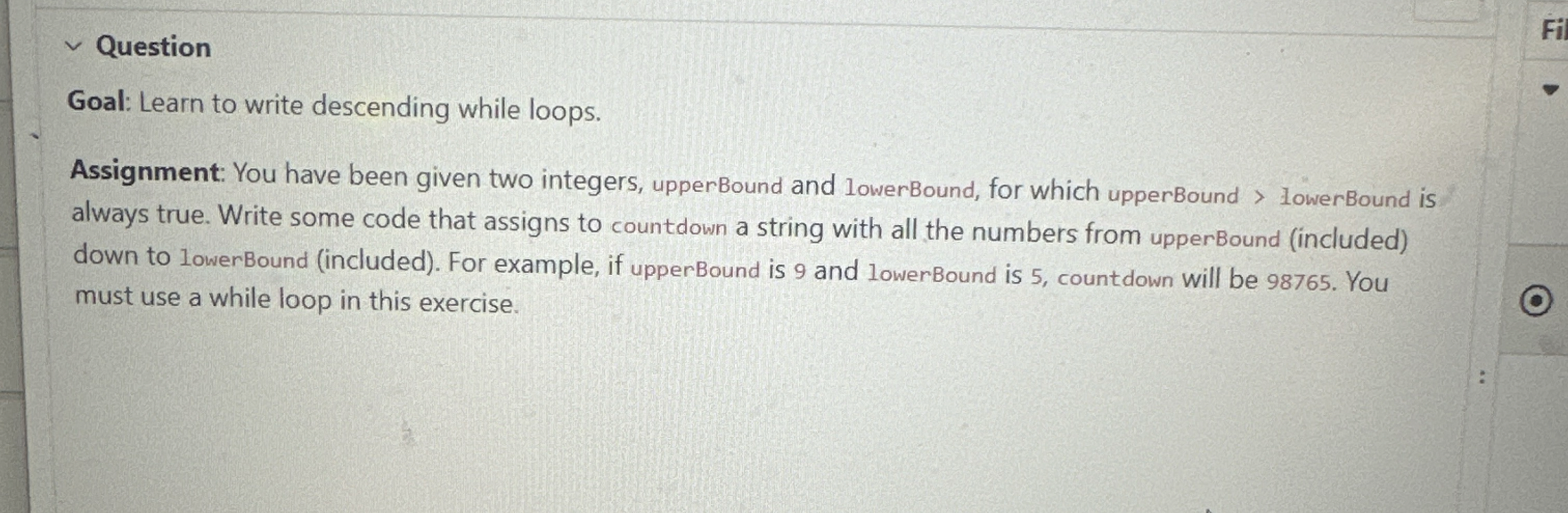 Question Goal: Learn to write descending while