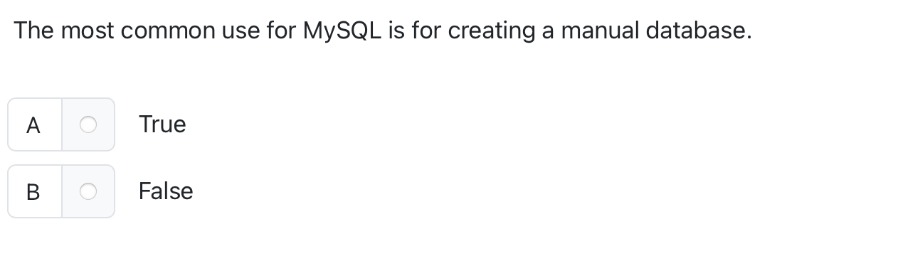 The most common use for MySQL is for creating a
