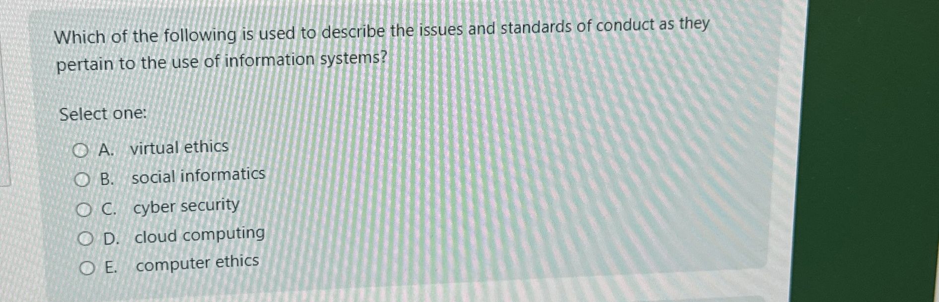 Which of the following is used to describe the