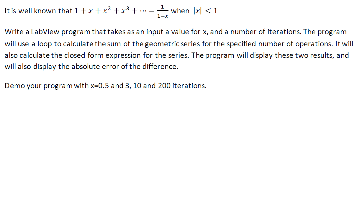 It is well known that 1 + x + x 2 + x 3 + . . . =