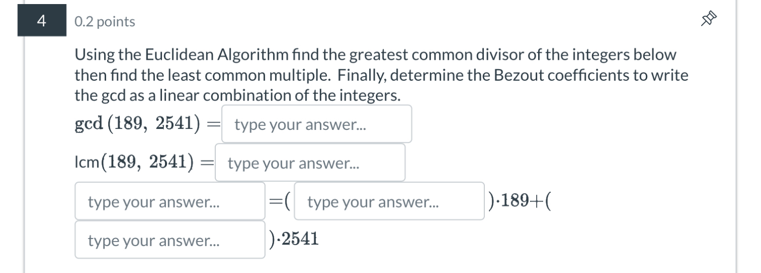 0 . 2 points Using the Euclidean Algorithm find