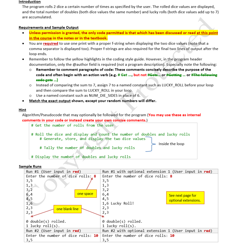 Introduction The program rolls 2 dice a certain